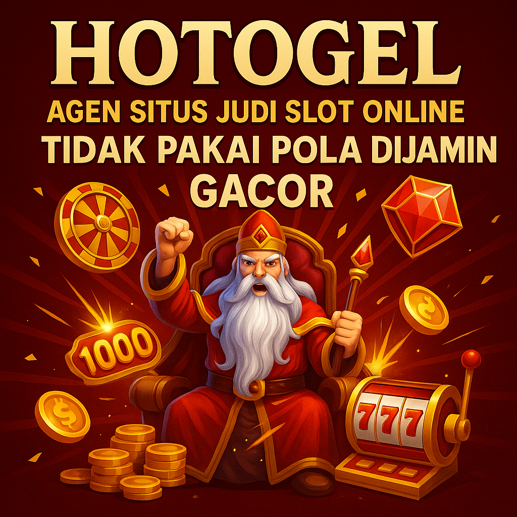 Hotogel : Agen Situs Judi Slot Online Tidak Pakai Pola Dijamin Gacor